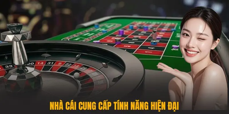 Nhà cái cung cấp tính năng hiện đại
