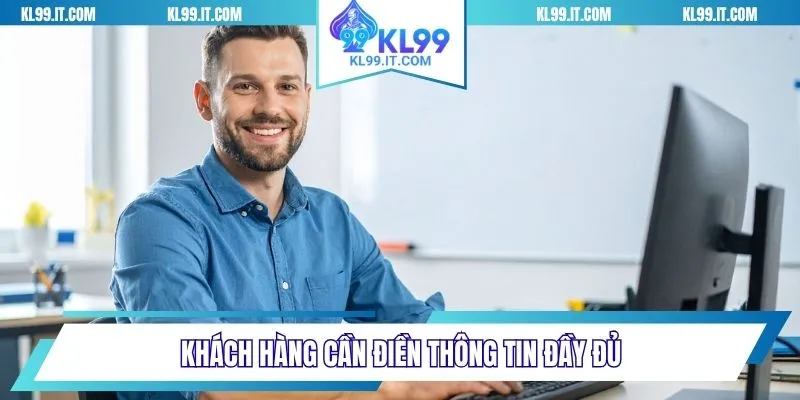 Khách hàng cần điền thông tin đầy đủ