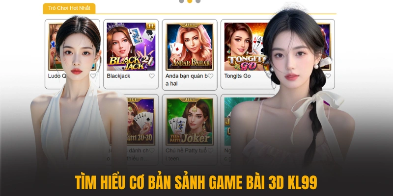 Tìm hiểu cơ bản sảnh Game bài 3D KL99