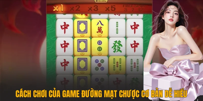 Cách chơi của game Đường Mạt Chược cơ bản dễ hiểu