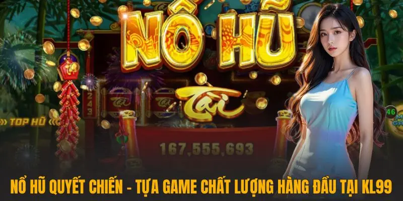 Nổ hũ quyết chiến