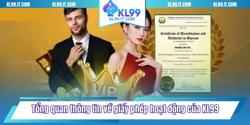 Tổng quan thông tin về giấy phép hoạt động của KL99