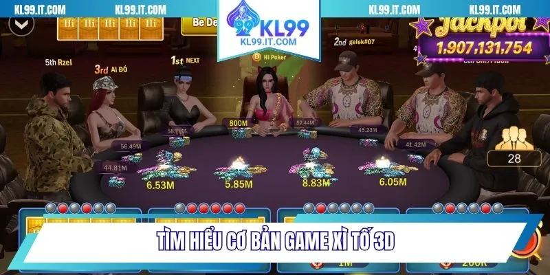 Tìm hiểu cơ bản game Xì tố 3D