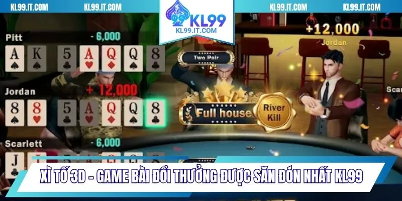 Xì tố 3d tại kl99